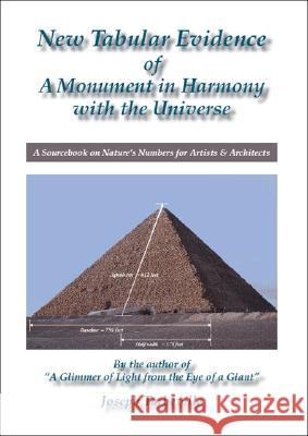 New Tabular Evidence of a Monument in Harmony with the Universe: A Sourcebook on Nature's Numbers for Artists and Architects Joseph Turbeville 9781412011167 Trafford Publishing