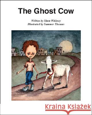 The Ghost Cow Shon M. Whitney 9781412018395 Trafford Publishing