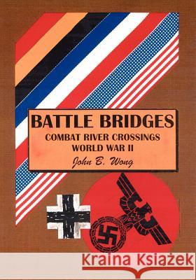 Battle Bridges John B. Wong 9781412020671