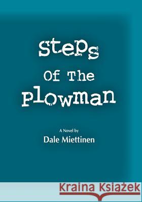 Steps of the Plowman Dale Miettinen 9781412024624