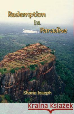 Redemption in Paradise Shane Joseph Trafford Publishing 9781412036085