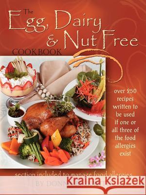 The Egg, Dairy and Nut Free Cookbook Donna Beckwith 9781412038737