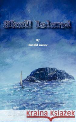 Skull Island Ronald Smiley 9781412040846