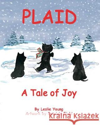 Plaid: A Tale of Joy Lesley Young 9781412041485 Trafford Publishing