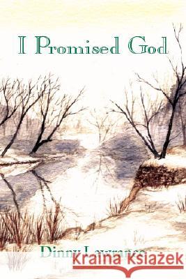 I Promised God Dinny Lawrance 9781412041683 Trafford Publishing