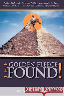 The Golden Fleece Found! Hill, Basil 9781412043199 Trafford Publishing