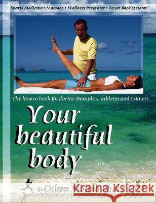 Your Beautiful Body Othon Molin 9781412048699 Trafford Publishing