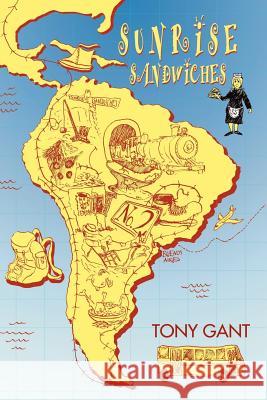 Sunrise Sandwiches Tony Gant 9781412055260 Trafford Publishing