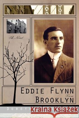 Eddie Flynn from Brooklyn Dorothy Tillman 9781412056878 Trafford Publishing