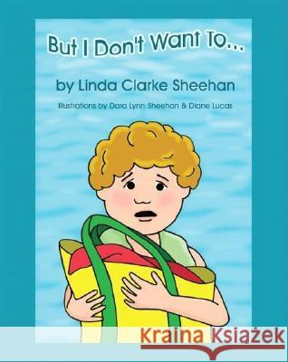 But I Don't Want To...  9781412069731 Trafford Publishing