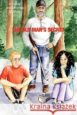 The Old Man's Secret Sandra-Kay Austin 9781412071949