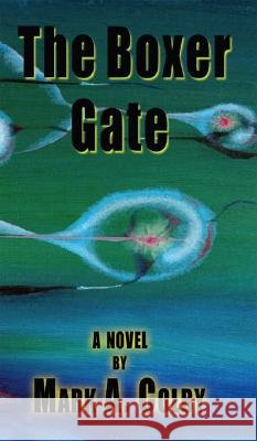 The Boxer Gate Mark a. Colby 9781412073073