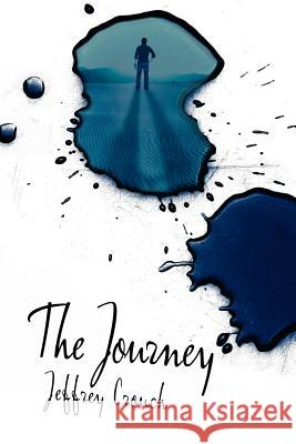 The Journey Jeffrey Crouch 9781412073769