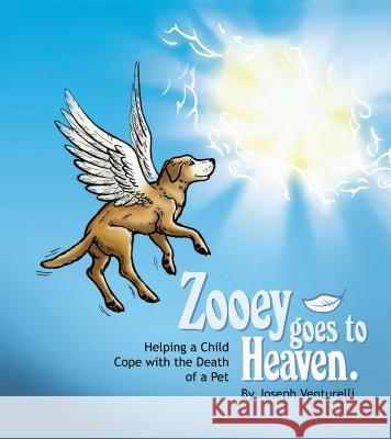 Zooey Goes to Heaven Joseph Venturelli 9781412076838