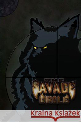 The Savage Circle C.N. Eagle 9781412077040 Trafford Publishing
