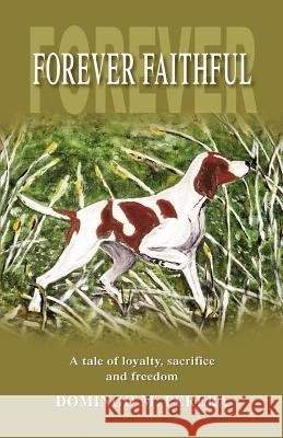 Forever Faithful Domingo Perera Trafford Publishing 9781412079082 Trafford Publishing