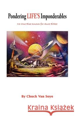 Pondering Life's Imponderables Chuck Va 9781412079600