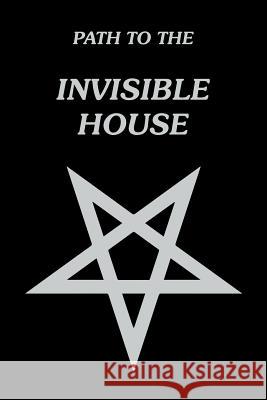 Path to the Invisible House Sloan Young 9781412080859 Trafford Publishing