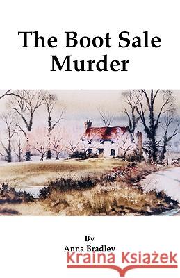 The Boot Sale Murder Anna Bradley 9781412084512