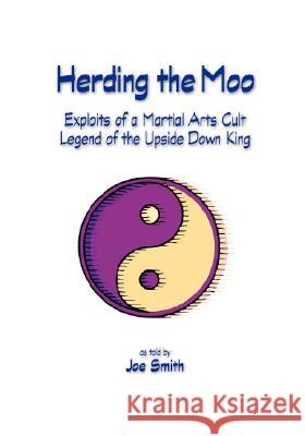 Herding the Moo Smith, Joe 9781412085144 Trafford Publishing