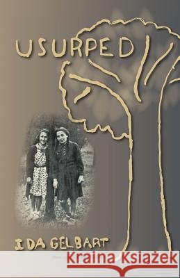 Usurped Ida Gelbart Claire Gelbart 9781412085953