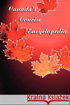 Canada's Concise Encyclopedia Lane 9781412088985 Trafford Publishing