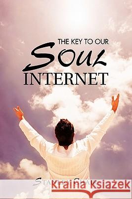 The Key to Our Soul Internet Stanley Chair 9781412089616