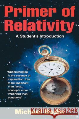 Primer of Relativity: A Student's Introduction Bodin, Michael 9781412090704 Trafford Publishing
