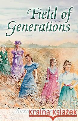 Field of Generations Suzanne Burrus 9781412095808