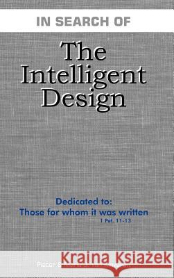 The Intelligent Design Rev Pieter Va 9781412201193 Trafford Publishing