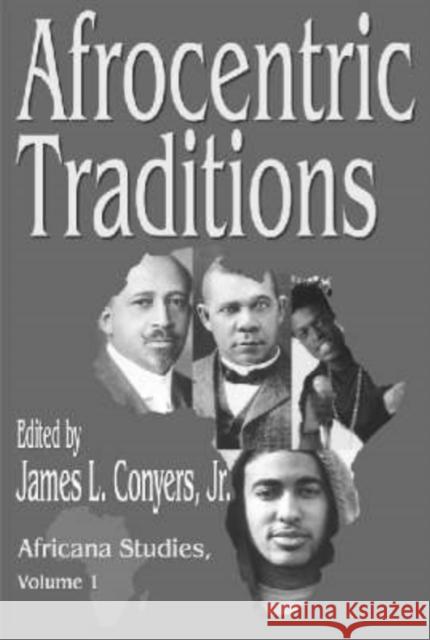 Afrocentric Traditions James L., Jr. Conyers 9781412804783