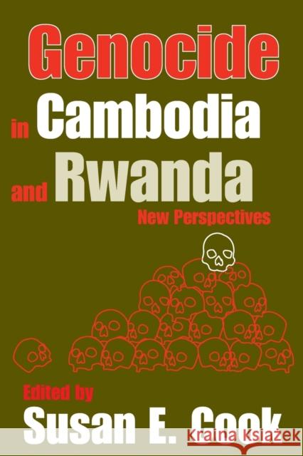 Genocide in Cambodia and Rwanda: New Perspectives Cook, Susan E. 9781412805155