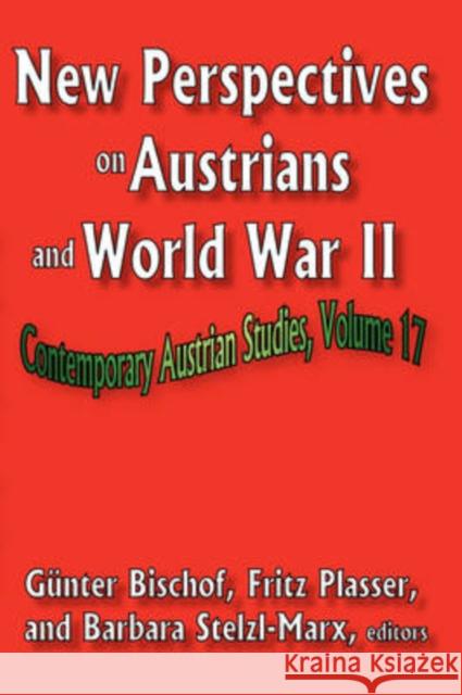 New Perspectives on Austrians and World War II Ga1/4nter Bischof Fritz Plasser Oliver Saasa 9781412808835