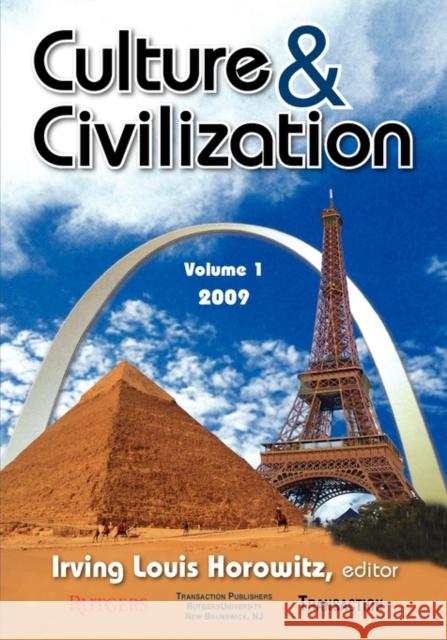 Culture and Civilization: Volume 1, 2009 Horowitz, Irving 9781412810654