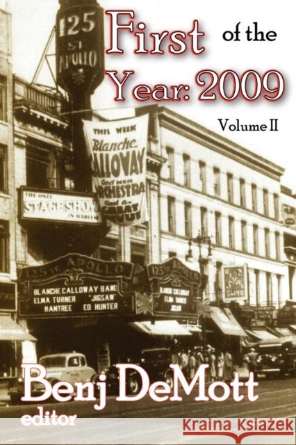 First of the Year: 2009: Volume II Demott, Benj 9781412811668 Transaction Publishers