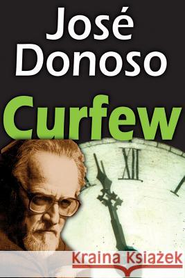 Curfew Jose Donoso 9781412812528 Transaction Large Print