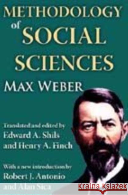 Methodology of Social Sciences Henry A. Finch Robert J. Antonio 9781412813198 Transaction Publishers