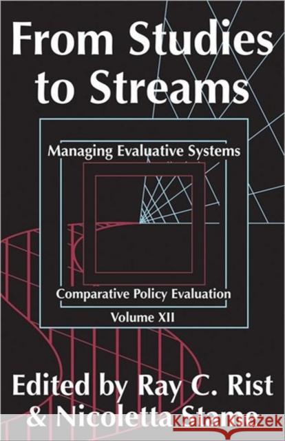 From Studies to Streams: Managing Evaluative Systems Stame, Nicoletta 9781412818377