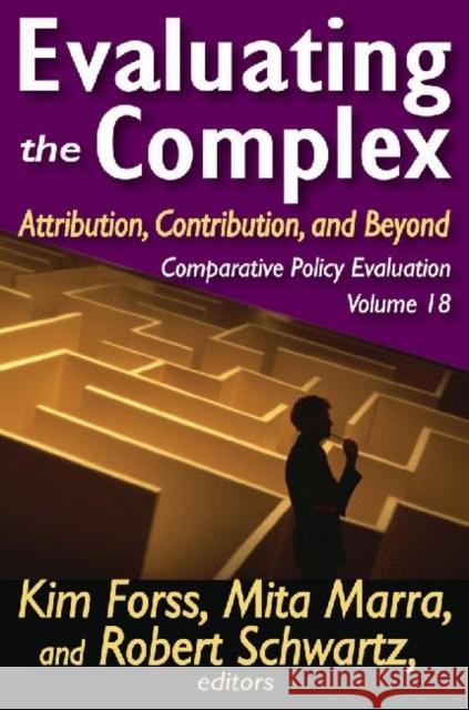 Evaluating the Complex: Attribution, Contribution and Beyond Marra, Mita 9781412818469