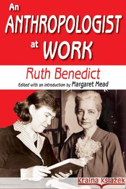 An Anthropologist at Work Ruth Benedict 9781412818506