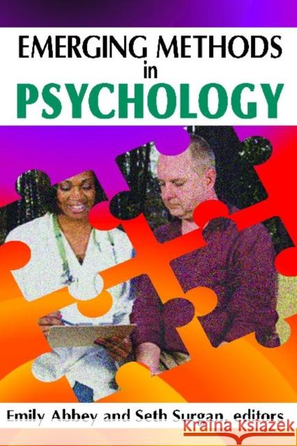 Emerging Methods in Psychology Emily Abbey Seth Surgan 9781412842785