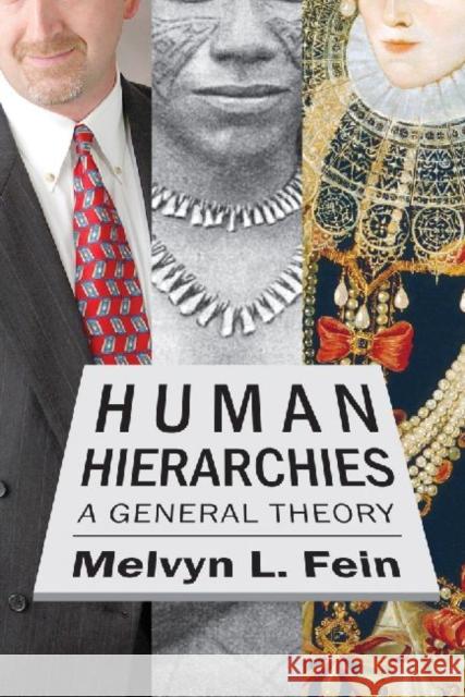 Human Hierarchies: A General Theory Fein, Melvyn L. 9781412845960