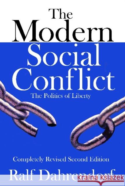 The Modern Social Conflict: The Politics of Liberty Curtis, Michael 9781412847582