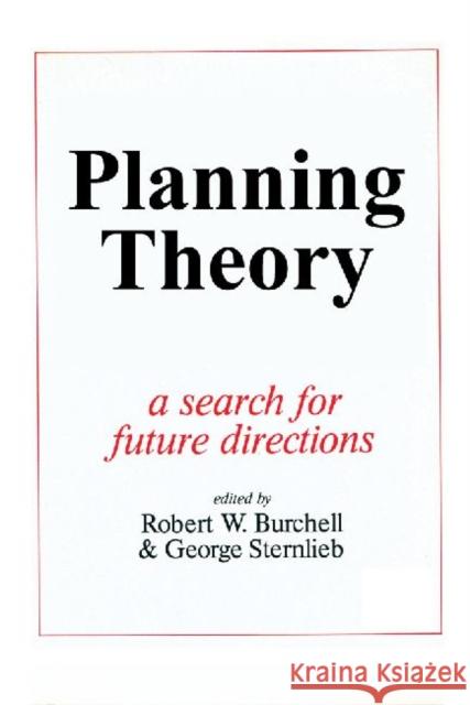 Planning Theory: A Search for Future Directions Burchell, Robert 9781412848619