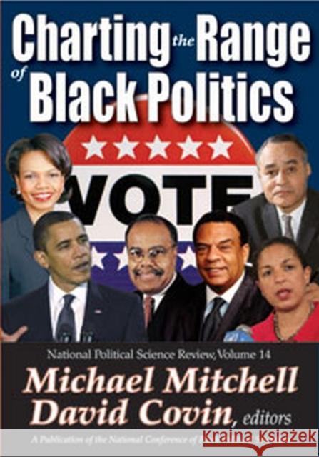 Charting the Range of Black Politics: National Political Science Review, Volume 14 Mitchell, Michael 9781412849395 Transaction Publishers