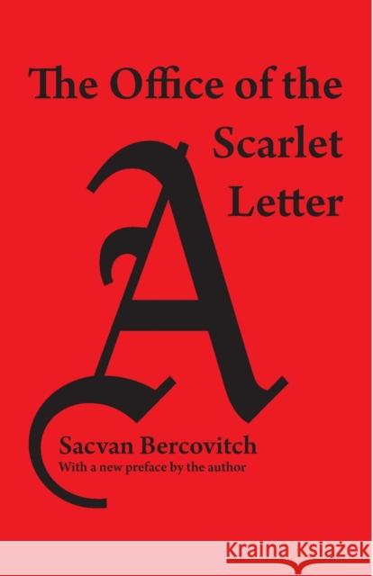 The Office of Scarlet Letter Sarcan Bercovitch 9781412849807 Transaction Publishers