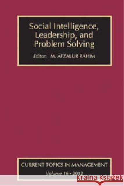 Social Intelligence, Leadership, and Problem Solving M. Afzalur Rahim 9781412851732