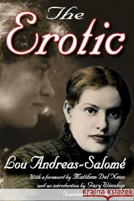 The Erotic Lou Andreas-Salome John Crisp Gary Winship 9781412853842 Transaction Publishers