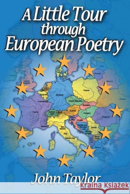 A Little Tour Through European Poetry John Taylor 9781412854832 Transaction Publishers
