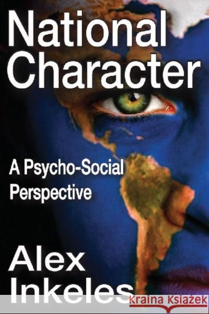 National Character: A Psycho-Social Perspective Inkeles, Alex 9781412854962